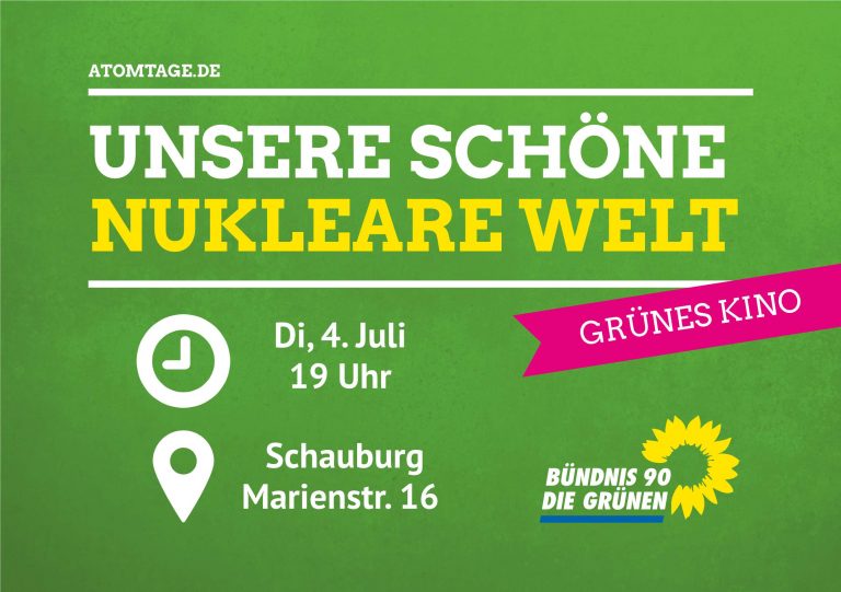 GRÜNES Kino: „Unsere schöne nukleare Welt“ – Auftaktfilm zu den 3. Karlsruher Atomtagen