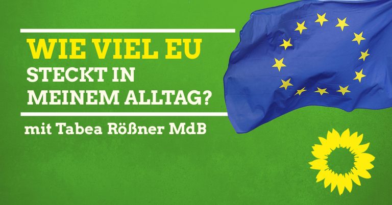 Wie viel EU steckt in meinem Alltag? – Vortrag und Diskussion mit Tabea Rößner MdB
